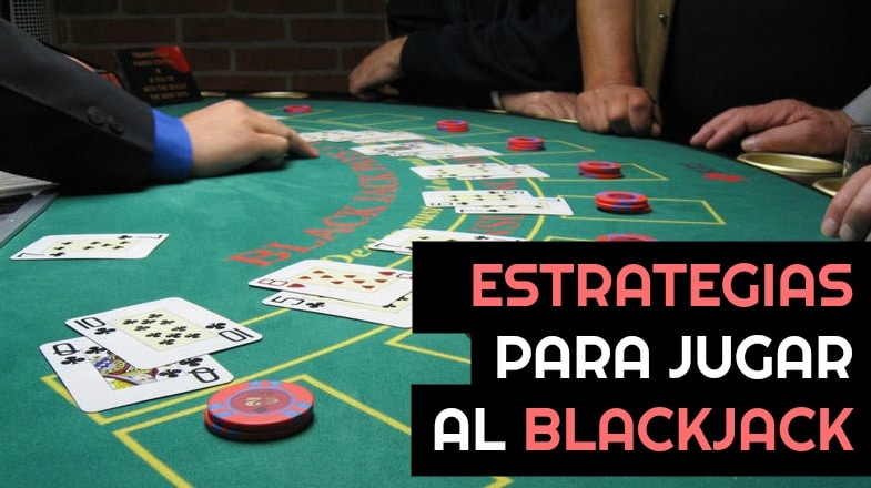 estrategias blackjack